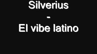 Silverius - El vibe latino