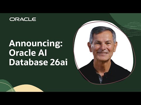Oracle AI Database 26ai: Next-Gen AI-Native Database for All Your Data