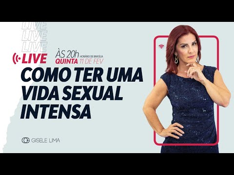 Como ter uma Vida Sexual Intensa | Dra Gisele lima