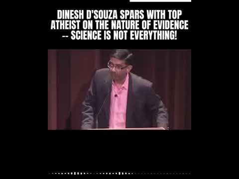 Dinesh D'Souza Spars With Top Atheist On The Nature Of Evidence -- Science Is Not Everything!