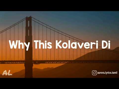 Why This Kolaveri Di - 3 Movie | Song | Lyrics
