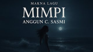 Download lagu Arti dan Makna Lagu Mimpi - Anggun C Sasmi mp3