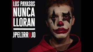 Jpelirrojo tras la máscara ft Porta