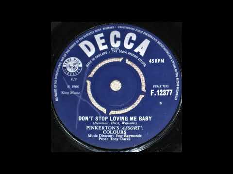 Don't Stop Loving Me Baby - Pinkerton's Assorted Colours