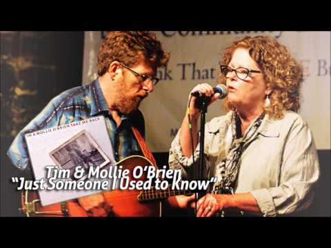 Tim & Mollie O'Brien — "Just Someone I Used to Know" — Audio