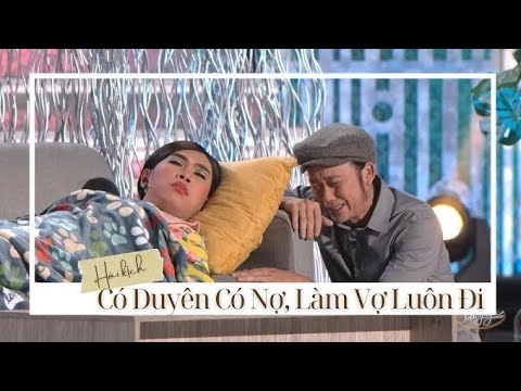 Tiểu phẩm hài hay "Có Duyên Có Nợ Làm Vợ Luôn Đi" Hoài Linh - Minh Dự hay nhất. 