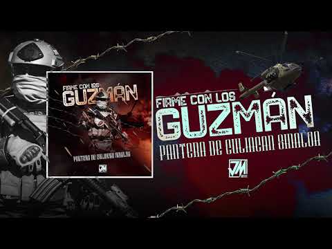 Firme con Los GUZMAN - Pantera De Culiacan Sinaloa [Audio Oficial] - JM Music