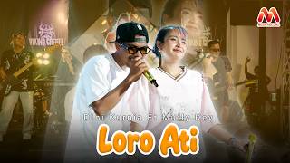 Download lagu Dini Kurnia Feat Mufly Key - LORO ATI mp3 Download lagu Dini Kurnia Feat Mufly Key - LORO ATI mp3