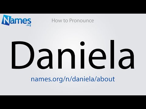 How to Pronounce Daniela