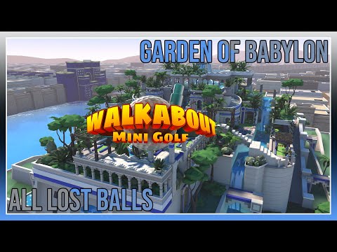 Walkabout Mini Golf - Garden Of Babylon - All Lost Balls