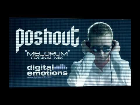 Poshout - Melorum (Original Mix) [Digital Emotions]