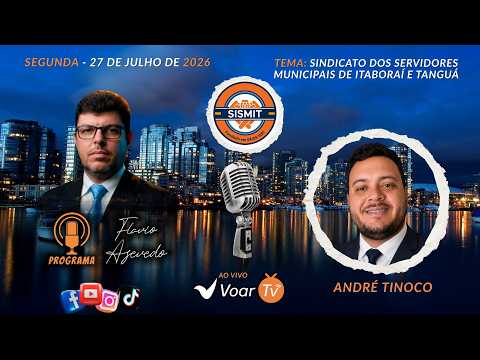 Sind. dos Servidores Municipais de Itaboraí e Tanguá (SISMIT) na pauta do Programa Flávio Azevedo