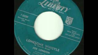 Joe London - Lonesome Whistle