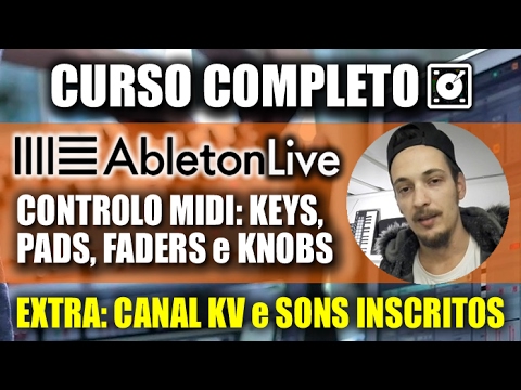 Ableton LIVE 9 - Intro ao CONTROLO MIDI + EXTRA CANAL KV #CursoAbletonLive