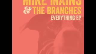 Mike Mains & The Branches - Noises - Everything EP