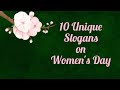 Women S Day Quotes In English International Women S Day Unique Slogans On Women S Day 8
