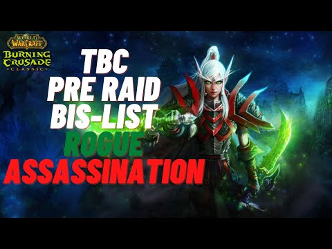 WOW TBC CLASSIC  - Rogue Assassination pre-Raid BiS