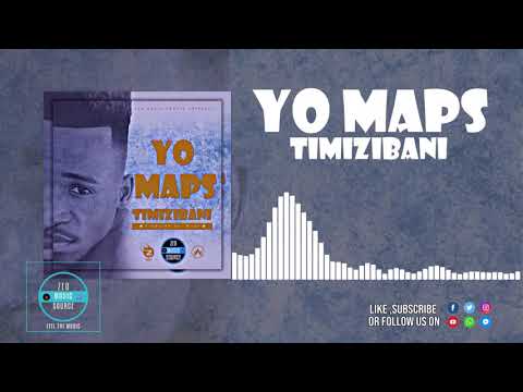 Yo Maps - Timiziba ( Official Audio 2020)