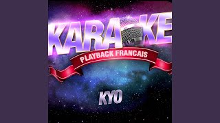 Tout Envoyer En L&#39;air — Karaoké Playback Avec Choeurs — Rendu Célèbre Par Kyo