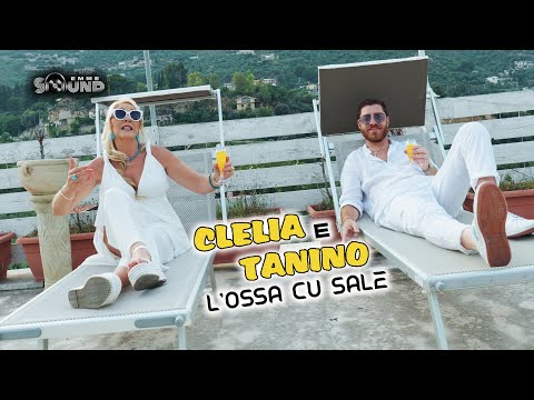 Clelia e Tanino - L'ossa Cu Sale (Official Video)