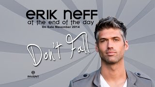 Erik Neff - Don’t Fall (Official Video)