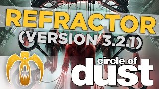 Circle of Dust - Refractor (Version 3.2.1) [Remastered]