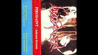 PIROSAINT - Infected Dreams (Full demo 1994)