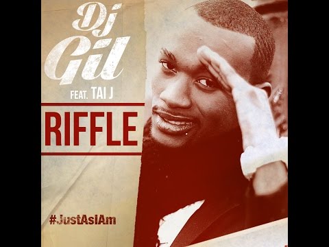 Preview - Riffle Dj Gil feat Tai J #JustAsIAm