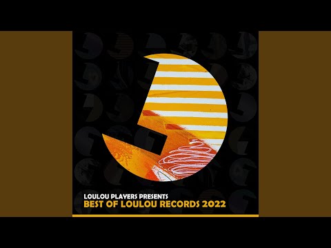 Loulou Players presents Best Of Loulou records 2022 (MIX)