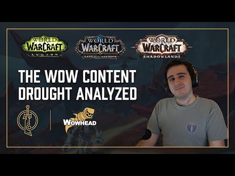 WoW Content Drought Analyzed - Dratnos and Tettles Discuss
