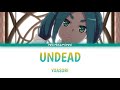 YOASOBI - UNDEAD Lyrics Video [Kan/Rom/Eng]