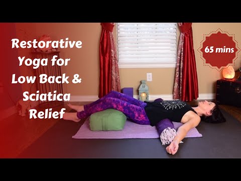 Restorative Yoga for Low Back & Sciatica Relief