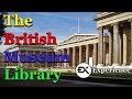 The British Museum Library The Experience