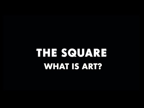 The Square - What is Art?