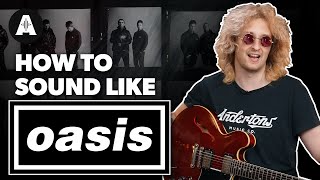 Video thumbnail for The Sound That Made Oasis! - All The Guitar Gear You Need! by Andertons Music Co