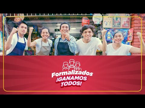 Formaliza Perú: porque formalizados, ¡ganamos todos!