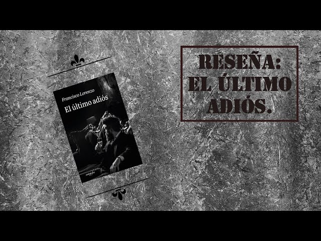 Vídeo relacionado con El último adiós (Best Seller | Ficción)