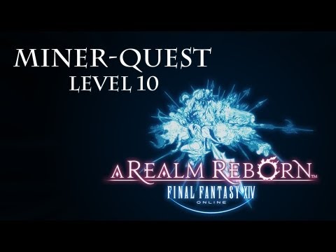 Miner Jobquest Level 10 (Final Fantasy XIV A Realm Reborn, deutsch)