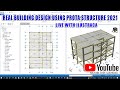 REAL BUILDING DESIGN USING PROTA STRUCTURE 2021 LIVE SESSION Ilustraca Sandip Deb