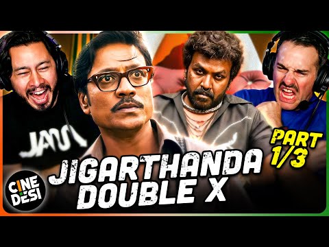 JIGARTHANDA DOUBLEX Movie Reaction Part 1/3! | Raghava Lawrence | SJ Suryah | Karthik Subbaraj