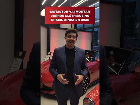 #shorts  MG Motor vai montar carros elétricos no Brasil ainda em 2026