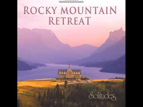 American Rocky Mountain Retreat Music