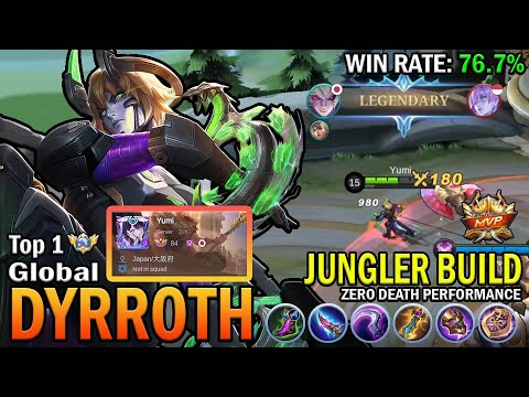 DYRROTH TOP GLOBAL GAMEPLAY | JUNGLER BUILD, ZERO DEATH PERFORMANCE | MOBILE LEGENDS