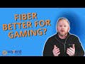 Is Fiber Internet Better for Gaming?