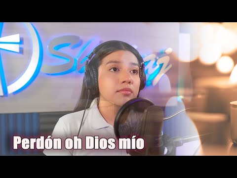 Perdón oh Dios mío