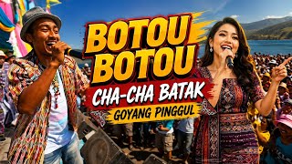 Download lagu BOTOU BOTOU | CHA-CHA BATAK SIMALUNGUN DI GOYANG  mp3