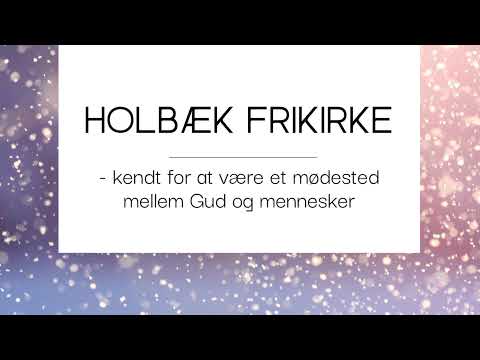 28/12-2025 - Holbæk Frikirke - livestreaming af Gudstjeneste
