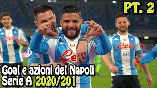Goal e Azioni del Napoli Serie A 2020/21 (girone di ritorno)