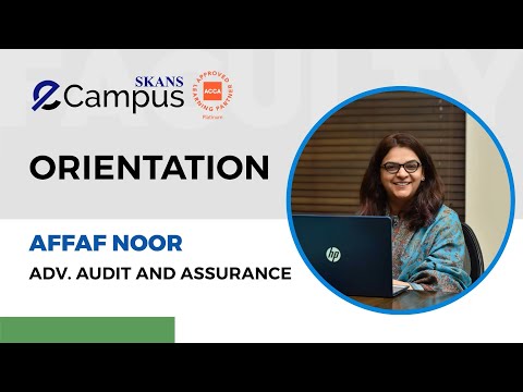 ACCA Advanced Audit & Assurance - AAA Orientation : Navigating with SKANS ECampus