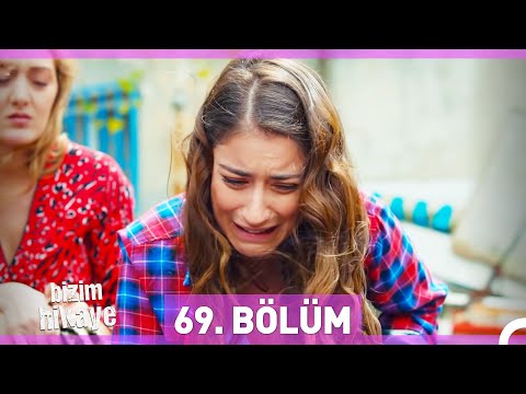 Bizim Hikaye 69. Bölüm